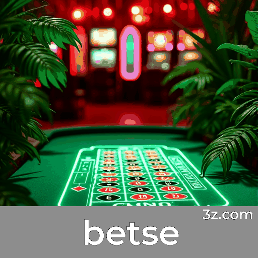 betse: Seu Cassino Online e Apostas Confiável